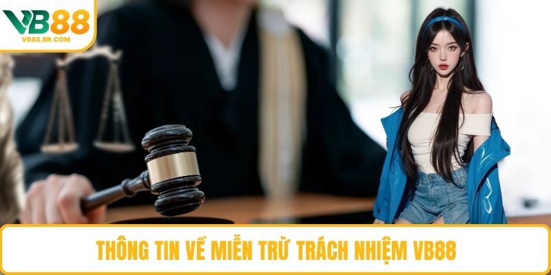 Thông tin về miễn trừ trách nhiệm VB88